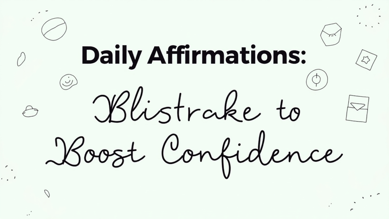 Daily Affirmations to Boost Confidence